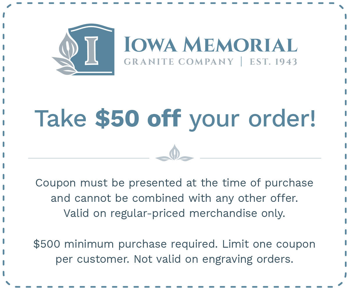 Iowa Memorial Granite Company – Special Offer: Take $50 off your order!